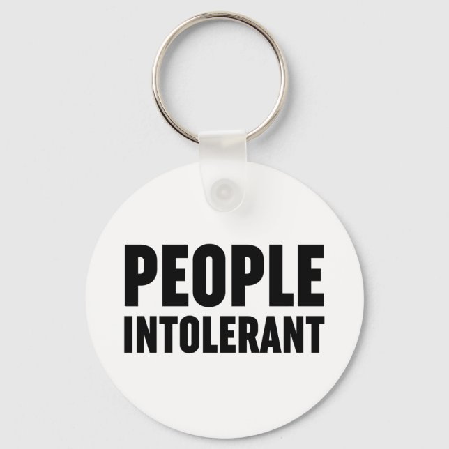 People Intolerant Keychain (Front)