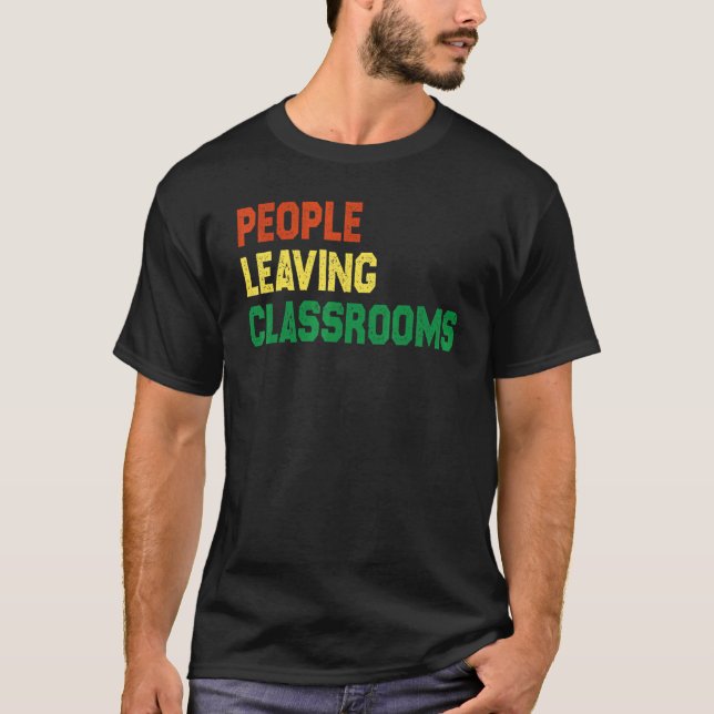 People Leaving Classrooms Plc 6 T-Shirt (Front)
