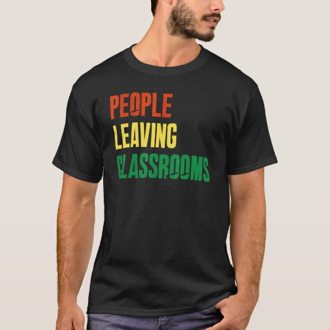 People Leaving Classrooms Plc 6 T-Shirt (Front)