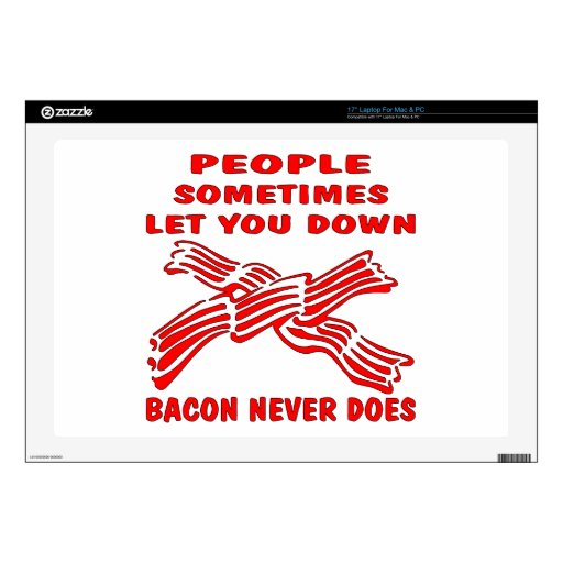people_let_you_down_bacon_never_does_skin-rc6725864e02f4cd4acf0b03170ac3bf4_fhl8s_8byvr_512.jpg