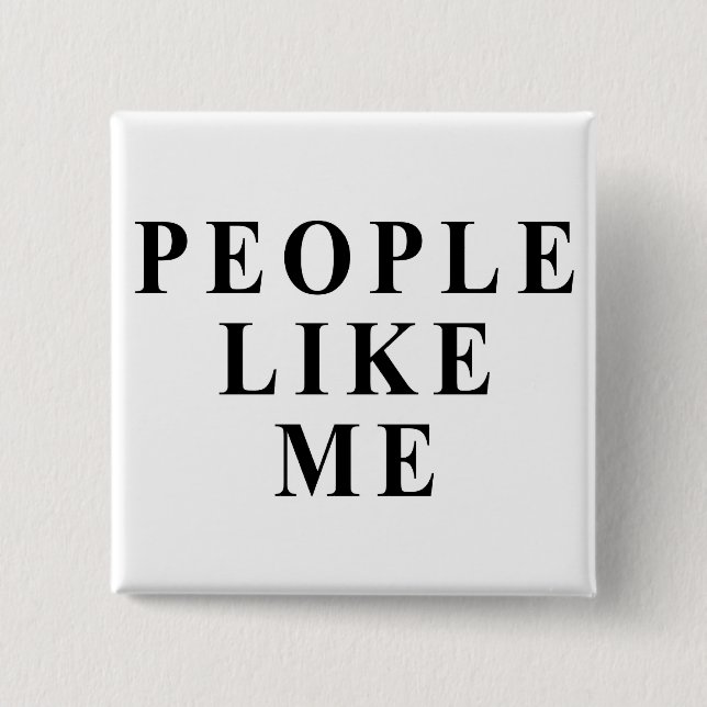 People like me pinback button (Front)