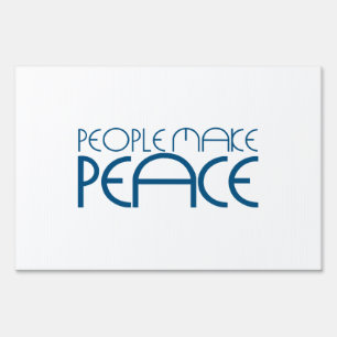 People make peace yard sign