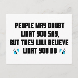 People may doubt what you say christian gift postcard