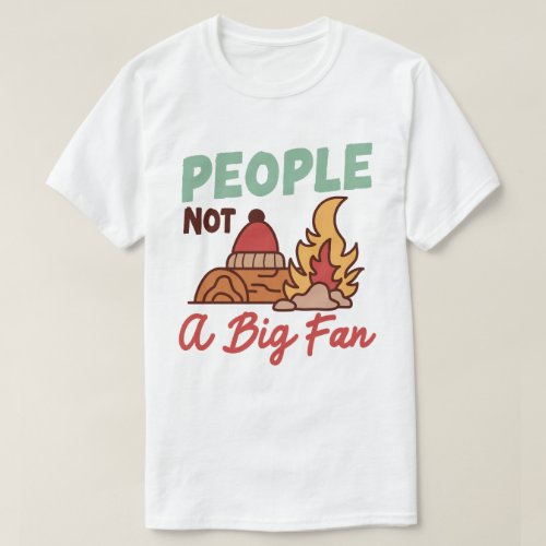 People Not A Big Fan Funny Introvert Hiking Hiker T_Shirt