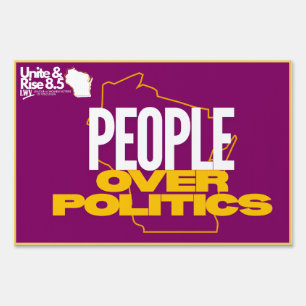 People Over Politics Rally Sign 12 x 18in 