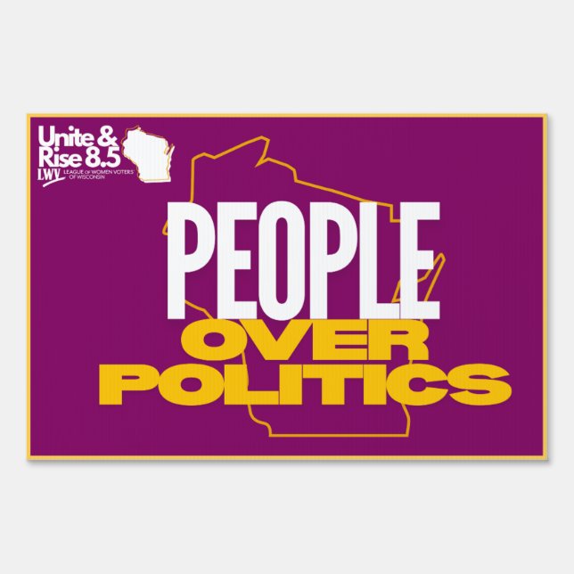 People Over Politics Rally Sign 12 x 18in  (Front)