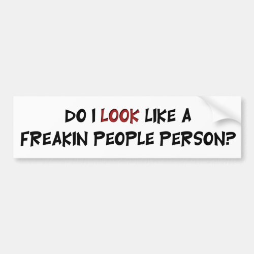 People Person Saying Bumper Sticker