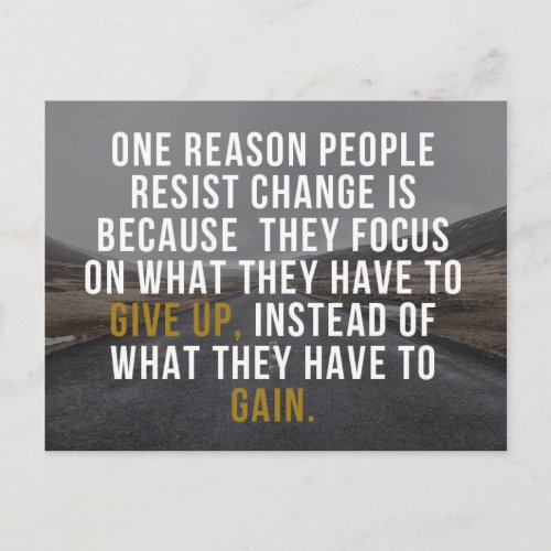 People Resist Change Quote Postcard