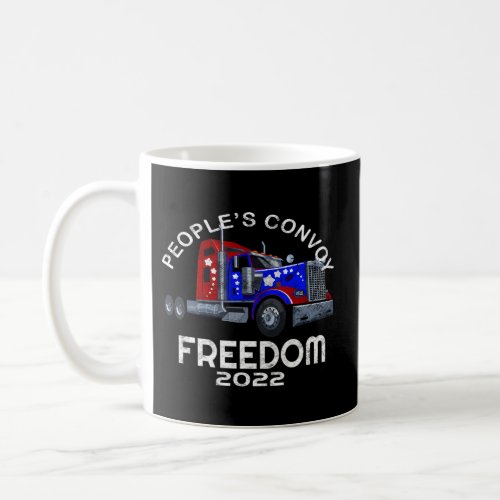 PeopleâS Convoy Freedom 2022 Support Truckers Coffee Mug