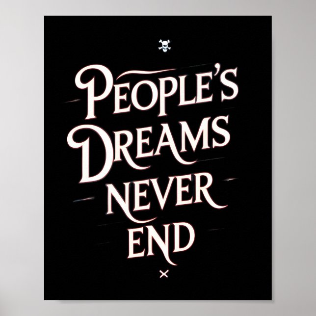 People’s Dreams Never End – Motivational Anime Quo Poster (Front)