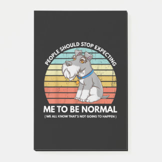 People Should Stop Expecting Me To Be Normal Funny Post-it Notes