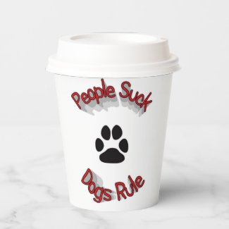 PEOPLE SUCK DOGS RULE