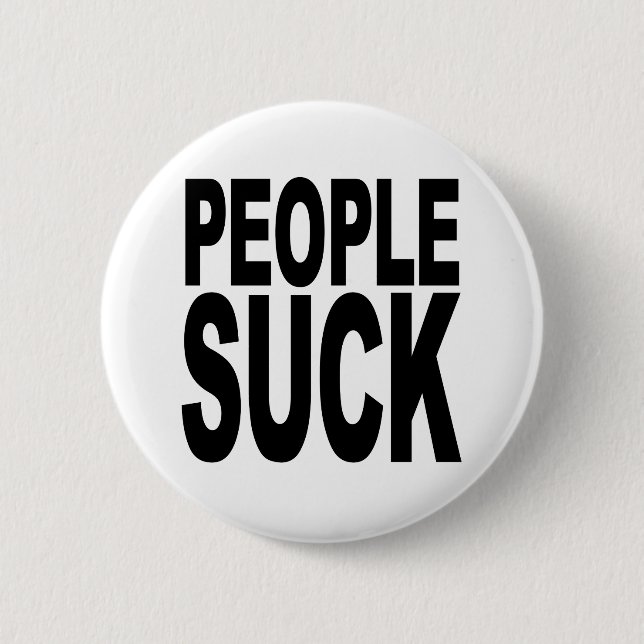 People Sucks Pinback Button (Front)