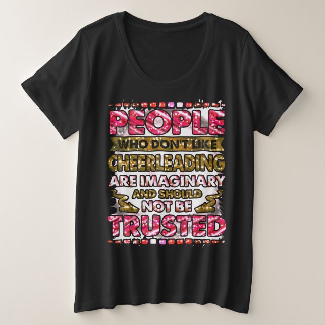 People Who Don't Like Cheerleading Quote  Plus Size T-Shirt (Design Front)