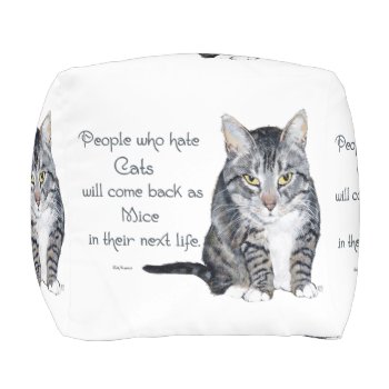 People Who Hate Cats Pouf by MaggieRossCats at Zazzle