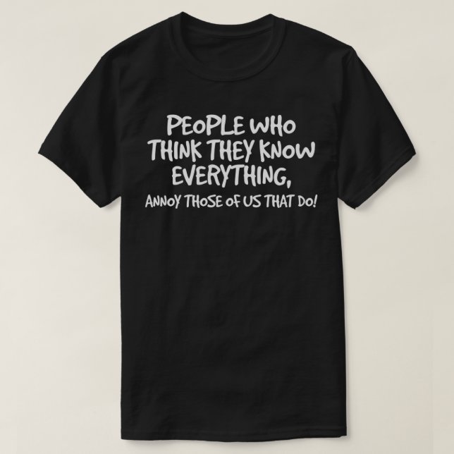 People Who Think They Know Everything Pullover  (Design Front)