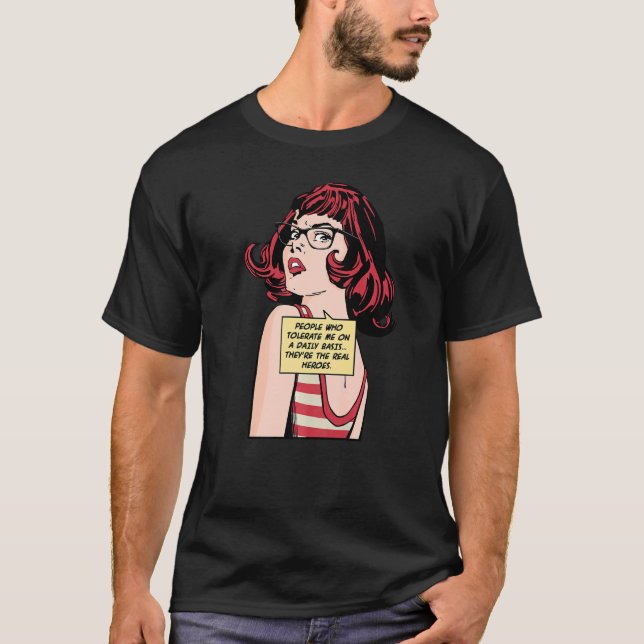 People Who Tolerate Me On A Daily Basis Sarcastic  T-Shirt (Front)