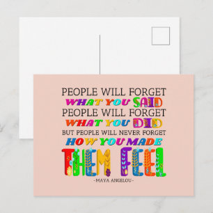 People Will Never Forget How You Made Them Feel Postcard