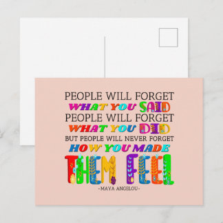 People Will Never Forget How You Made Them Feel  Postcard