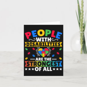 People With Disabilities Are The Strongest Of All Card
