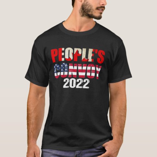 Peoples Convoy 2022 I Support Truckers Freedom Co T_Shirt