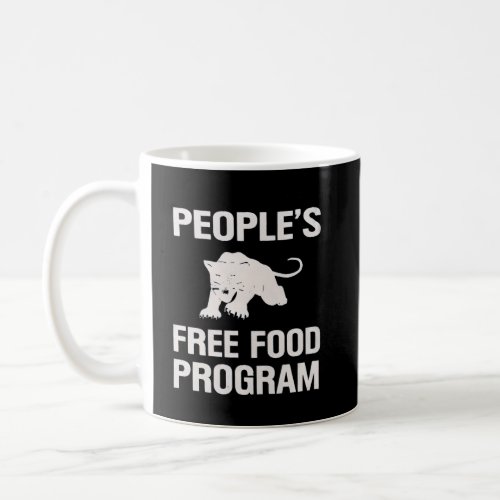 Peoples Free Food Program Social Consciousness Coffee Mug