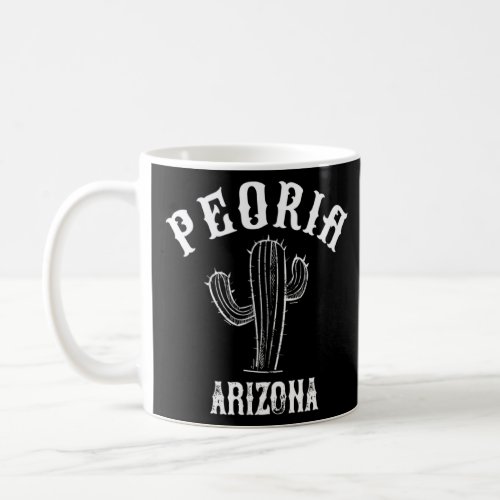 Peoria   Arizona  Desert Cactus   Peoria  AZ  Coffee Mug