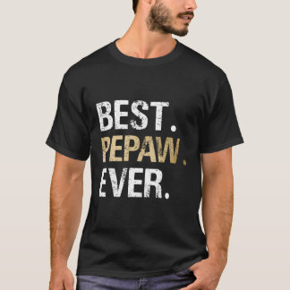 Pepaw From Granddaughter Grandson Best Pepaw Ever T-Shirt