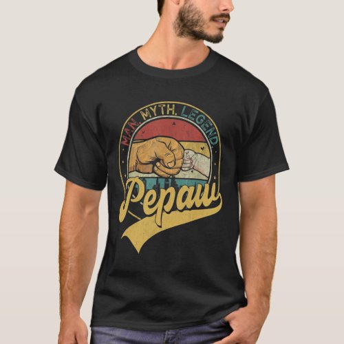 Pepaw The Man The Myth The Legend Family Fathers  T_Shirt