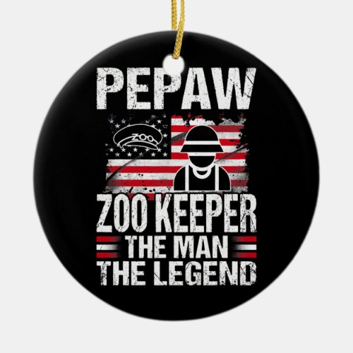 Pepaw Zoo Keeper The Man The Legend Retro USA Ceramic Ornament