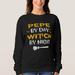 Pepe By Day Witch By Night  Dad  Halloween Costume Sweatshirt