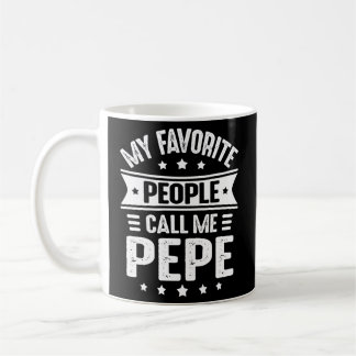 Pepe Father'S Day For My Favorite People Call Me P Coffee Mug