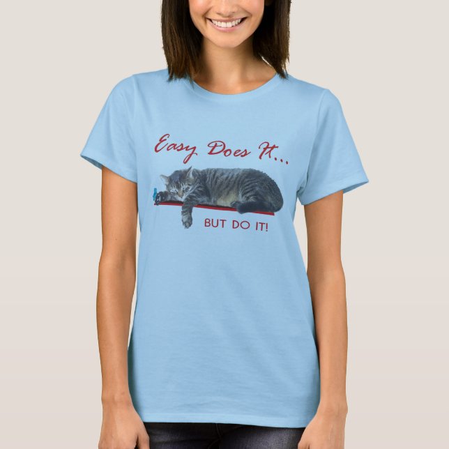 Pepe says easy does it!!! T-Shirt (Front)