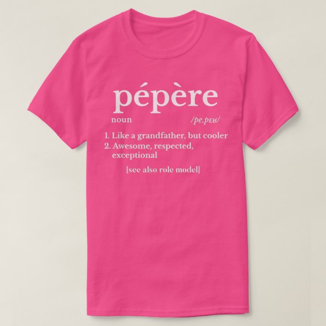 Pepere Gifts French Gifts For Grandpa Present Gran T-Shirt (Design Front)