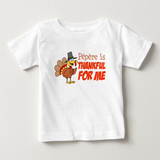 Pepere is Thankful For Me Baby T-Shirt (Front)