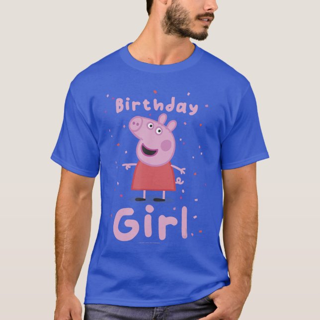 Peppa Pig Birthday Girl Pink Celebration Lyrics bo T-Shirt (Front)