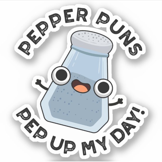 Pepper Puns Pep Up My Day Funny Food Pun  Sticker (Front)