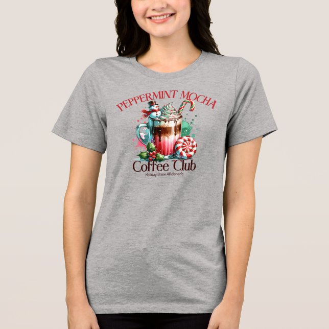 Peppermint Mocha Coffee Club Tri-Blend Shirt (Front)