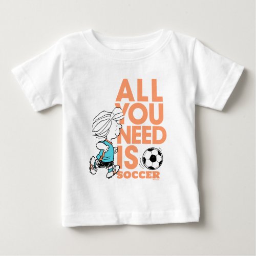 Peppermint Patty _ All You Need Is Soccer Baby T_Shirt