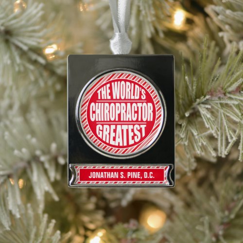 Peppermint Stripe World's Greatest Chiropractor Silver Plated Banner Ornament