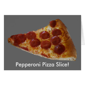 Pepperoni Pizza Slice Card