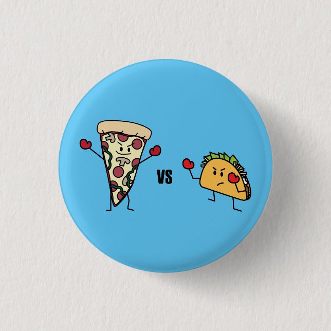 Pepperoni Pizza VS Taco: Mexican versus Italian Button (Front)
