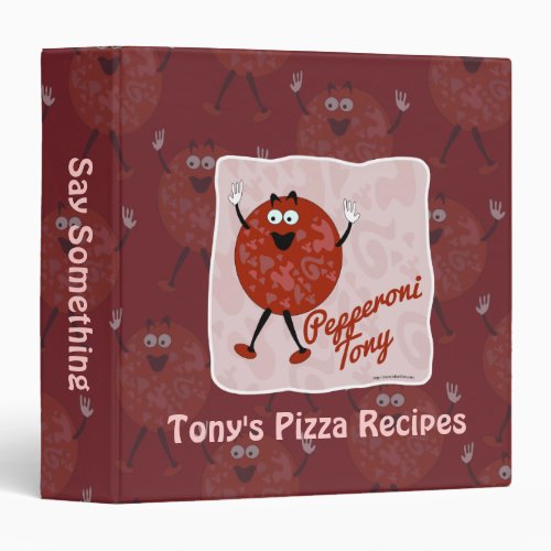 Pepperoni Tony Cute Happy Pizza Cartoon Character 3 Ring Binder