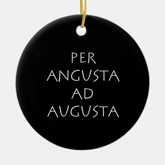 Per angusta ad augusta ceramic ornament (Front)