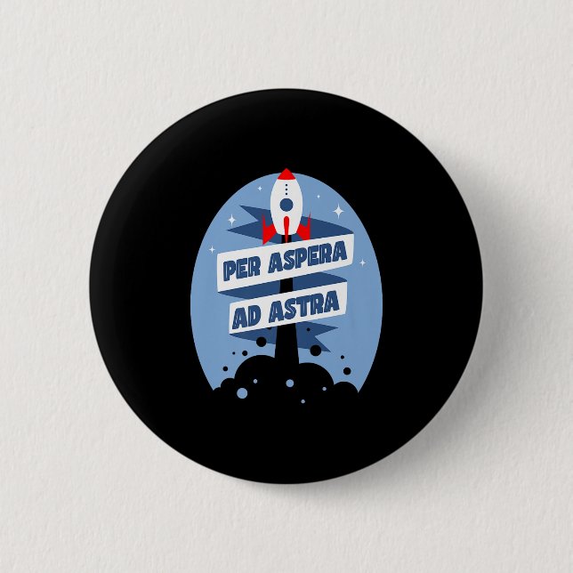 Per Aspera Ad Astra Famous Philosophy Quotes Premi Button (Front)