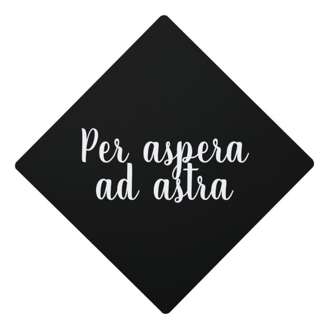 Per aspera ad astra Latin Quote Black Graduation Cap Topper (Front)