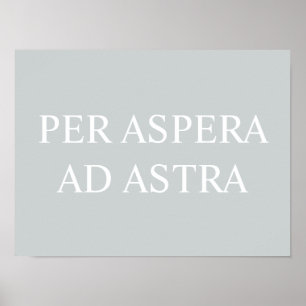 Per Aspera Ad Astra Latin Quote Print - Gray