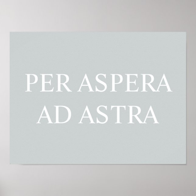 Per Aspera Ad Astra Latin Quote Print - Grey (Front)