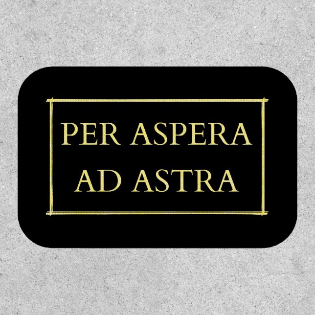 Per aspera ad astra patch (Front)
