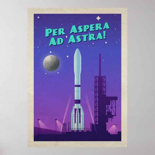 Per Aspera Ad Astra â Vintage space poster